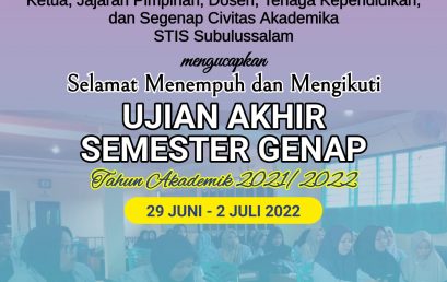 Ujian Akhir Semester (UAS) Genap Tahun Akademik 2021/2022