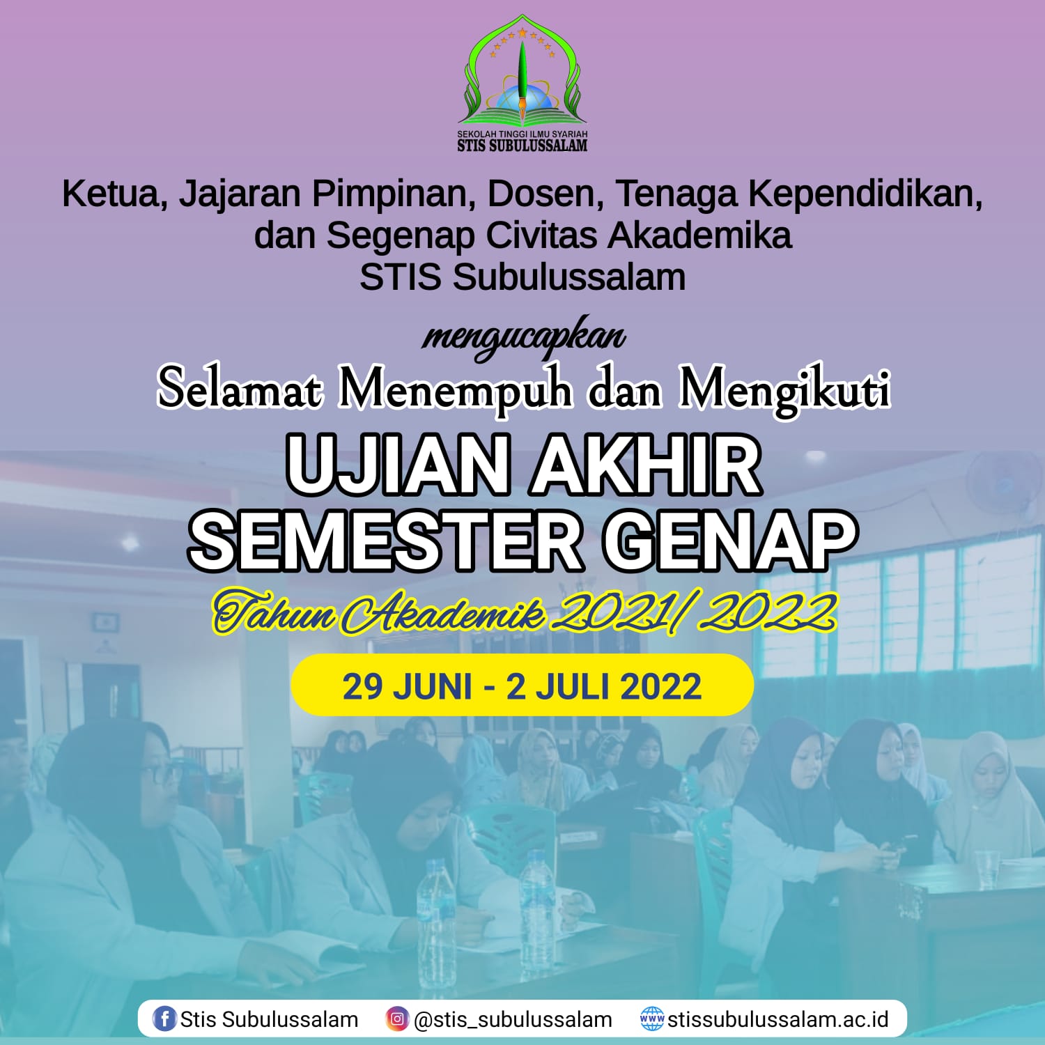 Ujian Akhir Semester (UAS) Genap Tahun Akademik 2021/2022 Ujian Akhir Semester (UAS) Genap Tahun Akademik 2021/2022