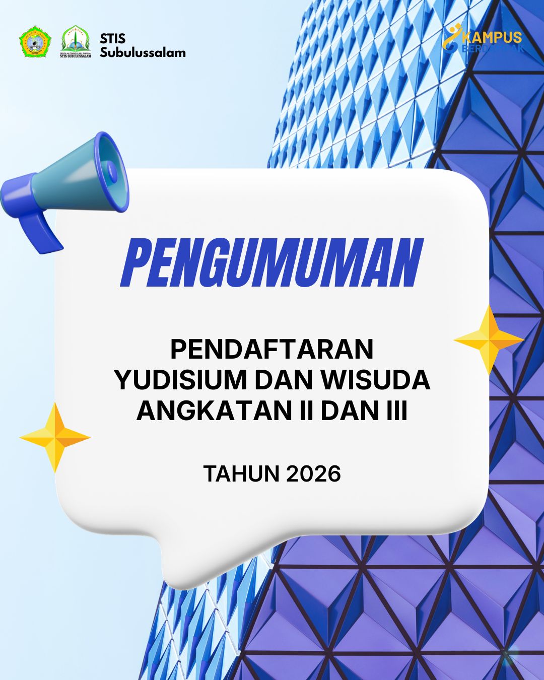 Pengumuman tentang Pendaftaran Yudisium dan Wisuda Angkatan II dan III Tahun 2026 Pengumuman tentang Pendaftaran Yudisium dan Wisuda Angkatan II dan III Tahun 2026